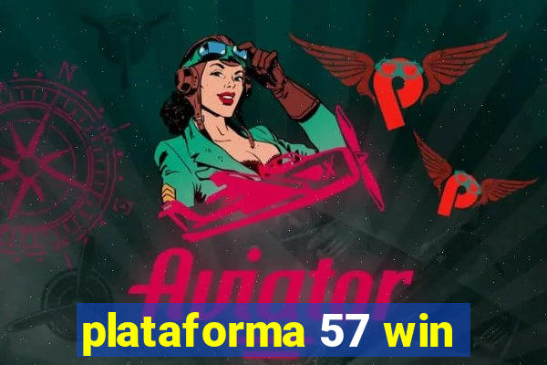 plataforma 57 win